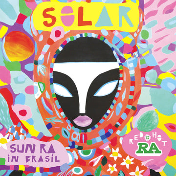 VARIOUS - Red Hot & Ra : SOLAR - Sun Ra In Brasil - LP - Vinyl [NOV 3]
