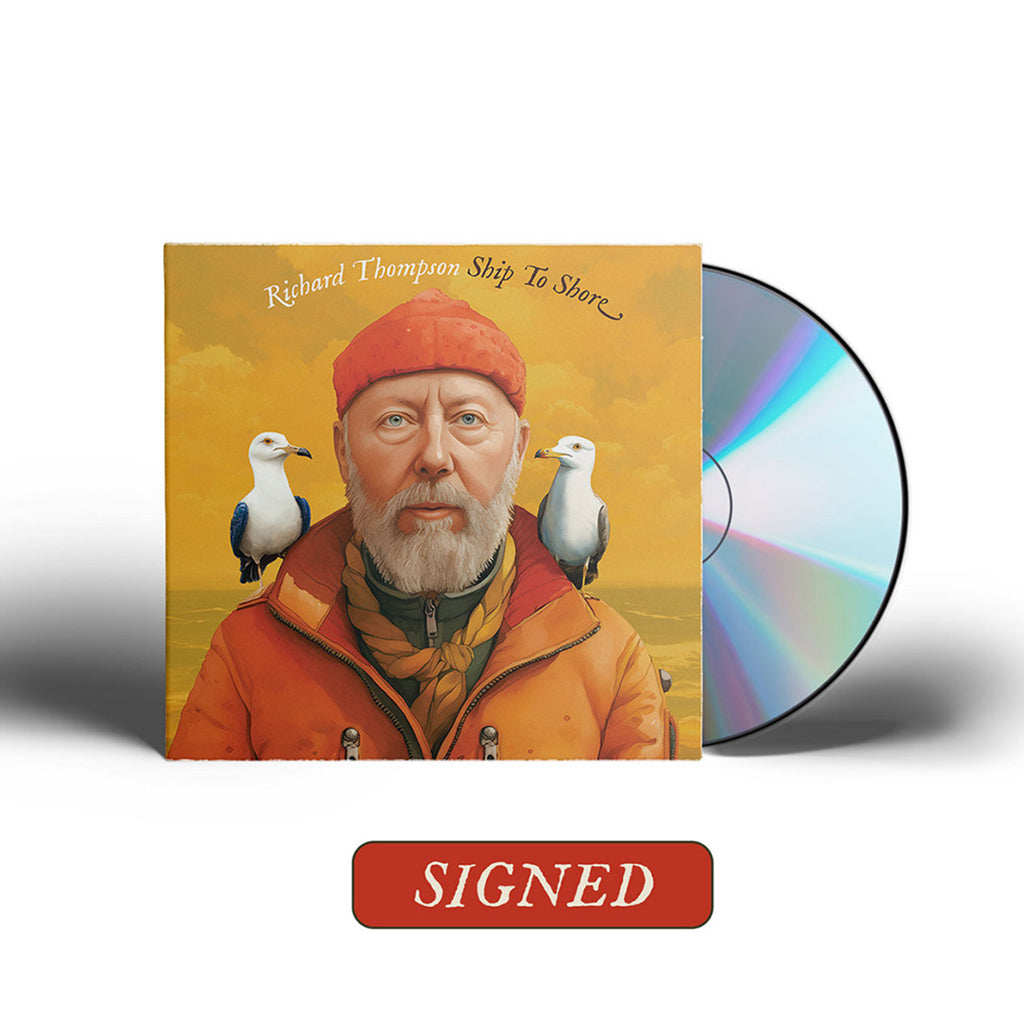 RICHARD THOMPSON - Ship To Shore (SIGNED Edition) - CD