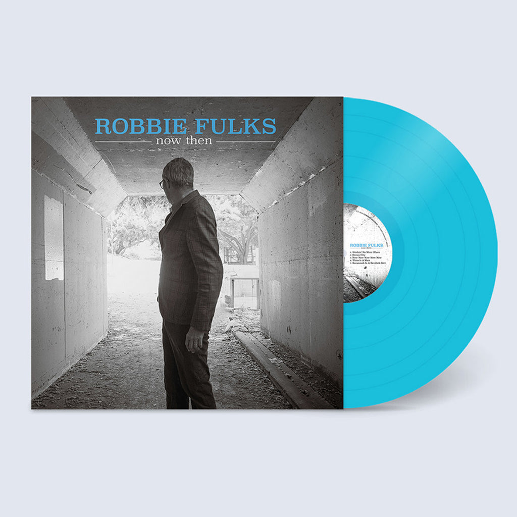 ROBBIE FULKS - Now Then - LP - Turquoise Colour Vinyl [SEP 5]