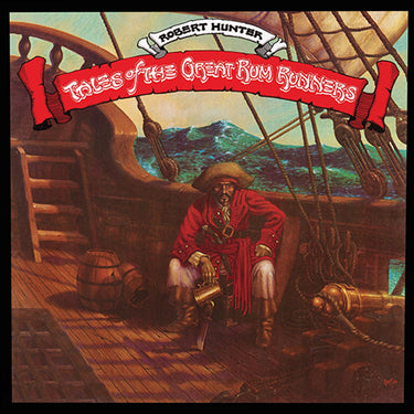 ROBERT HUNTER - Tales Of The Great Rum Runners (50th Anniversary Deluxe Edition) - 2CD
