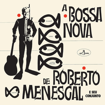 ROBERTO MENESCAL - A Bossa Nova De Roberto Menescal E Seu Conjunto (Jazz Samba Reissue with 12 Bonus tracks) - LP - 180g Vinyl [SEP 20]