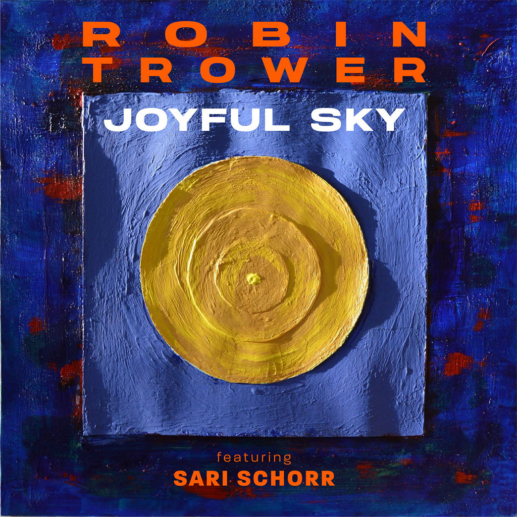 ROBIN TROWER & SARI SCHORR - Joyful Sky - CD