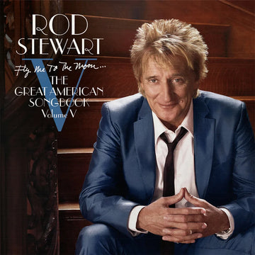ROD STEWART - Fly Me To The Moon - The Great American Songbook Volume 5 (2024 Reissue) - 2LP - 180g Vinyl