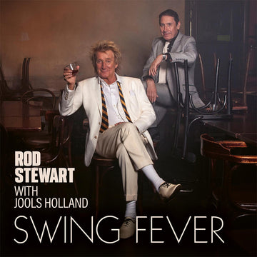 ROD STEWART WITH JOOLS HOLLAND - Swing Fever - LP - 180g Vinyl