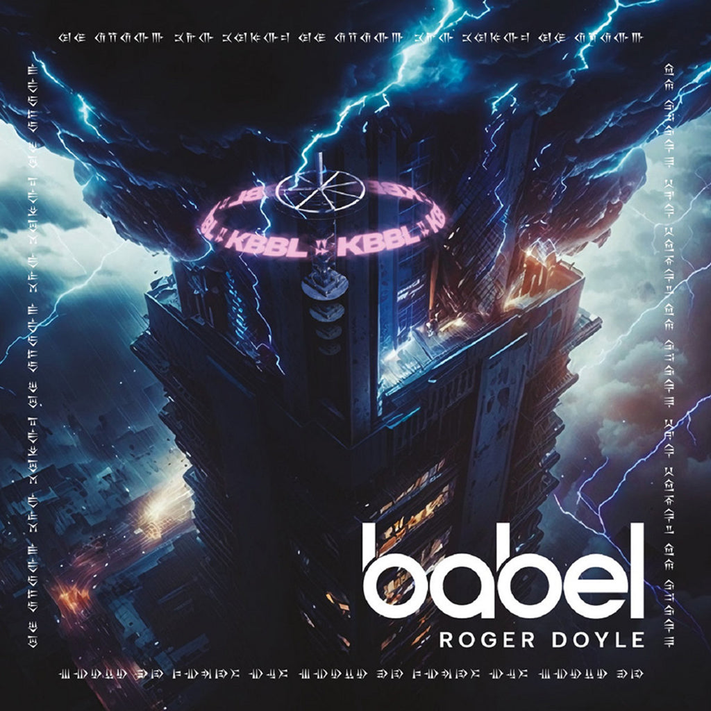 ROGER DOYLE - Babel (25th Anniversary Edition) - 2LP - Gatefold 180g Vinyl