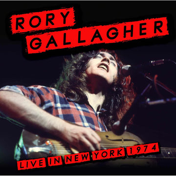 RORY GALLAGHER - Live In New York 1974 - CD [NOV 14]