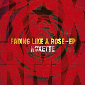 ROXETTE - Fading Like A Rose - 12'' EP - Vinyl