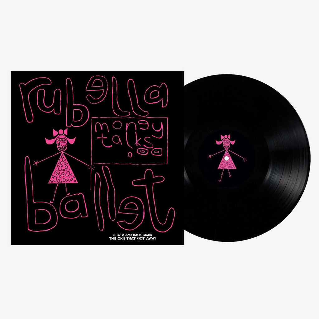 RUBELLA BALLET - Money Talks (Reissue) - 12'' - Vinyl