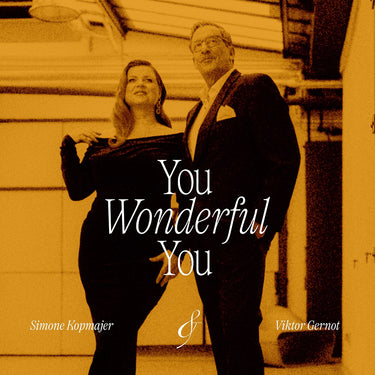 Simone Kopmajer &  Viktor Gernot - You Wonderful You