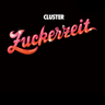 Cluster - Zuckerzeit (2026 Reissue)