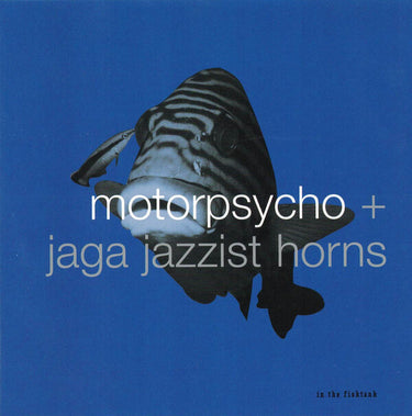 Motorpsycho + Jaga Jazzist - In The Fishtank (2026 Reissue)