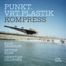 Punkt.Vrt.Plastik - Kompress