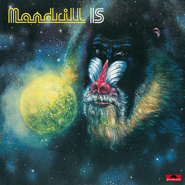 Mandrill - Mandrill Is