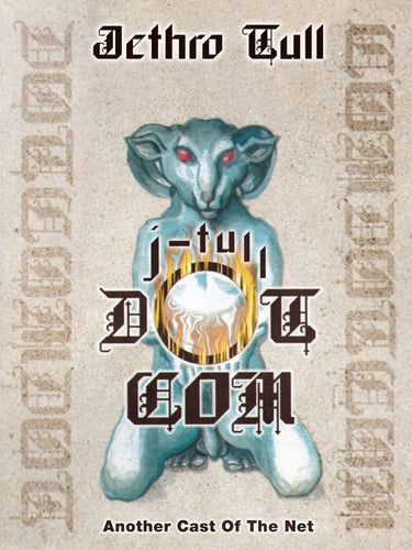Jethro Tull - J-Tull Dot Com: Another Cast Of The Net