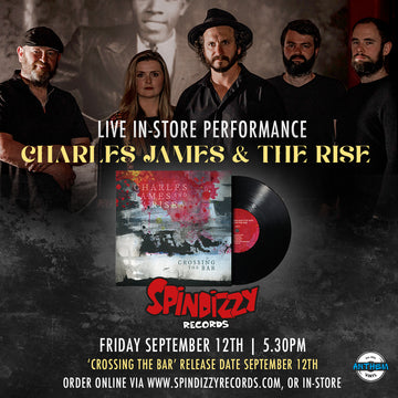 CHARLES JAMES & THE RISE - Instore + Signing - SEP 12th