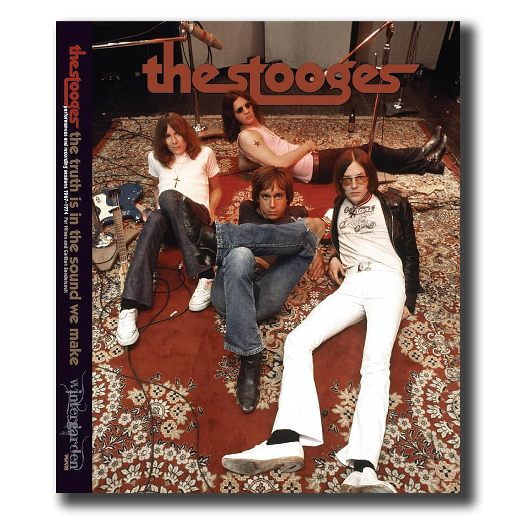 THE STOOGES - The Truth Is In The Sound We Make (1967-1974) - Deluxe Hardback Book [APR 19]