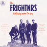 The Frightnrs - Nothing More To Say (2026 Repress)