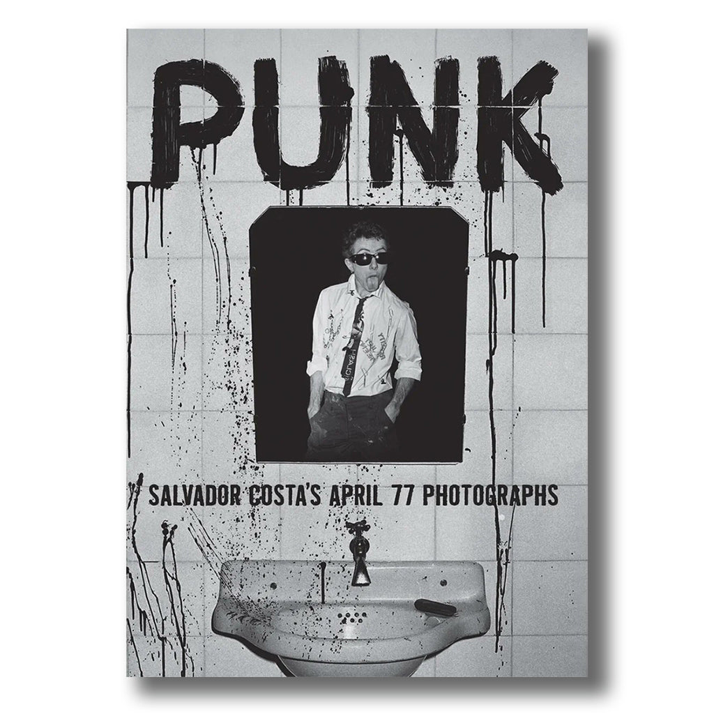 SALVADOR COSTA - PUNK: Salvador Costa’s April 77 Photographs - Photo Book [SEP 26]
