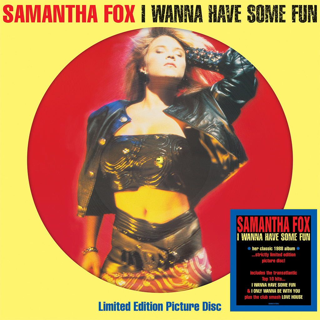SAMANTHA FOX - I Wanna Have Some Fun (Reissue) - LP - Picture Disc Vinyl [FEB 28]