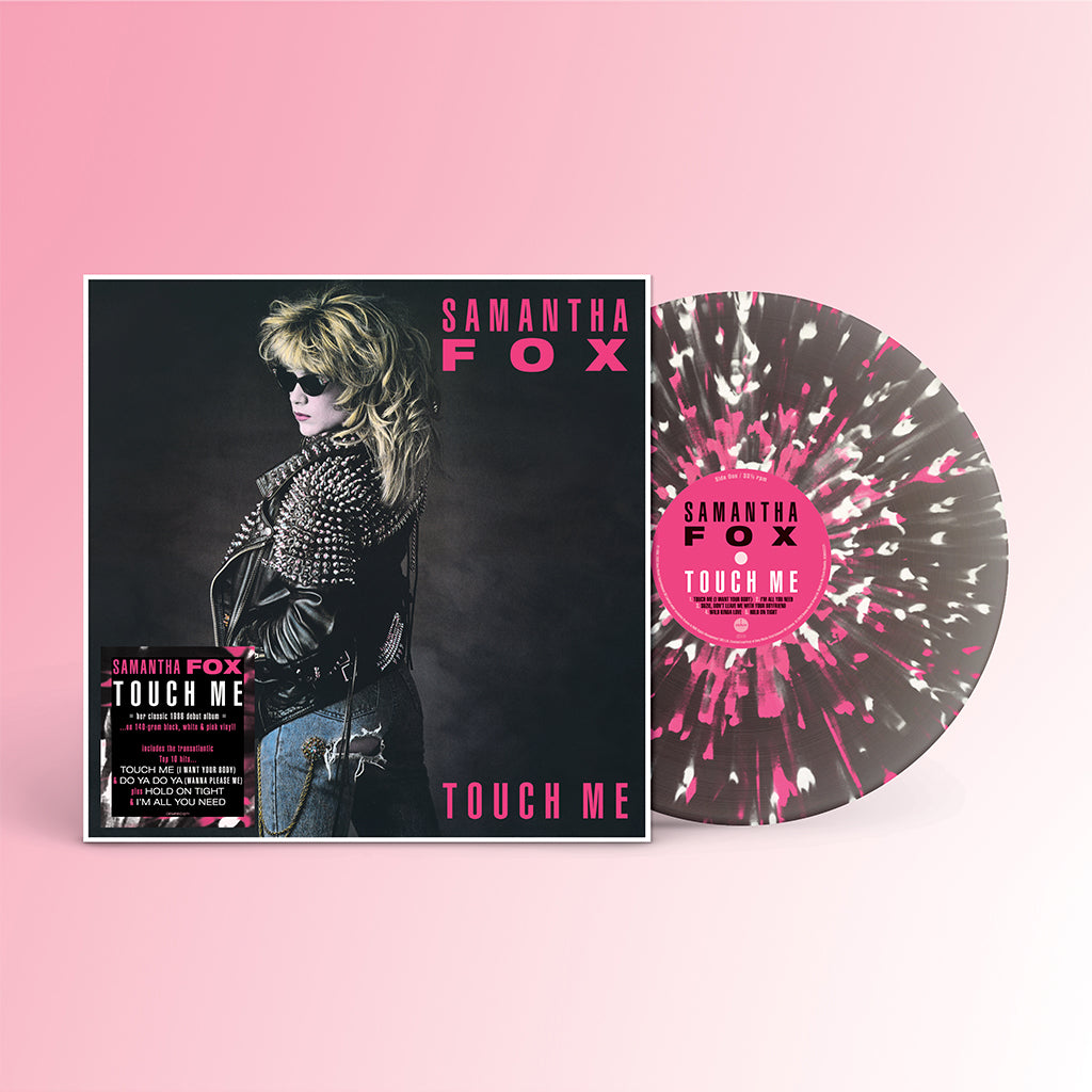 SAMANTHA FOX - Touch Me (Reissue) - LP - Black w/ White and Pink Splatter Vinyl [FEB 28]