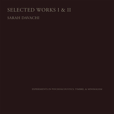 SARAH DAVACHI - Selected Works I & II - 2CD