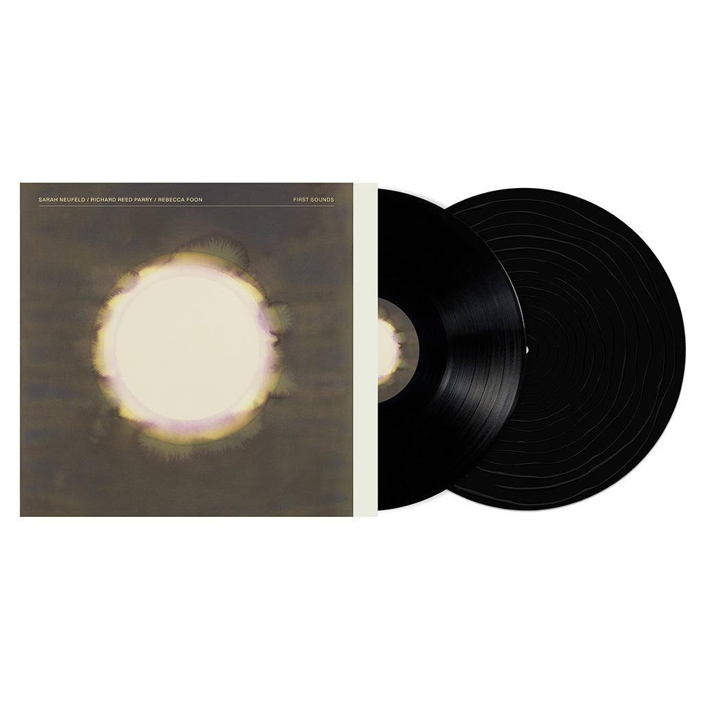 SARAH NEUFELD | RICHARD REED PARRY | REBECCA FOON - First Sounds - 2LP - Black Vinyl [NOV 1]