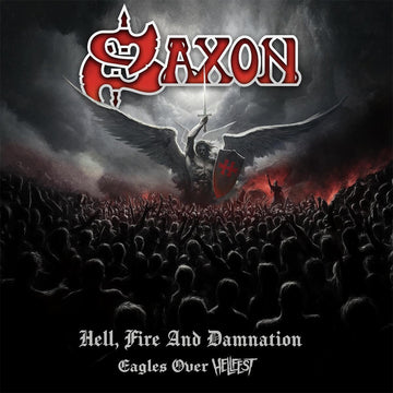 SAXON - Hell, Fire And Damnation + Eagles Over Hellfest - 2CD [JUN 13]
