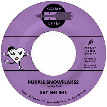 SAY SHE SHE - Purple Snowflakes b/w This Wintertime - 7'' - Black Vinyl [DEC 13]