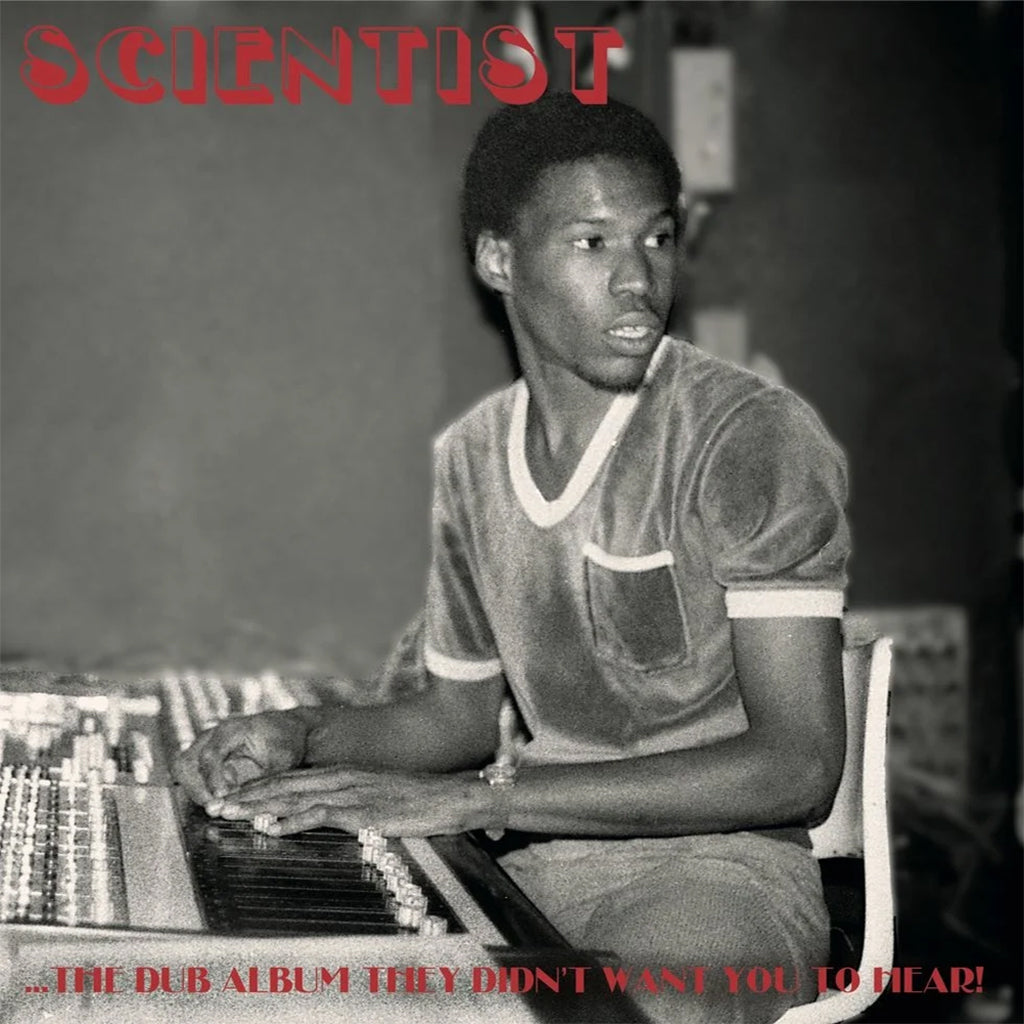 SCIENTIST - ...The Dub Album They Didn't Want You To Hear! - LP - Vinyl