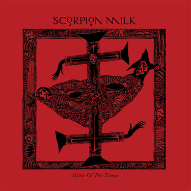 SCORPION MILK - Slime Of The Times - LP - Transparent Red Vinyl [SEP 19]