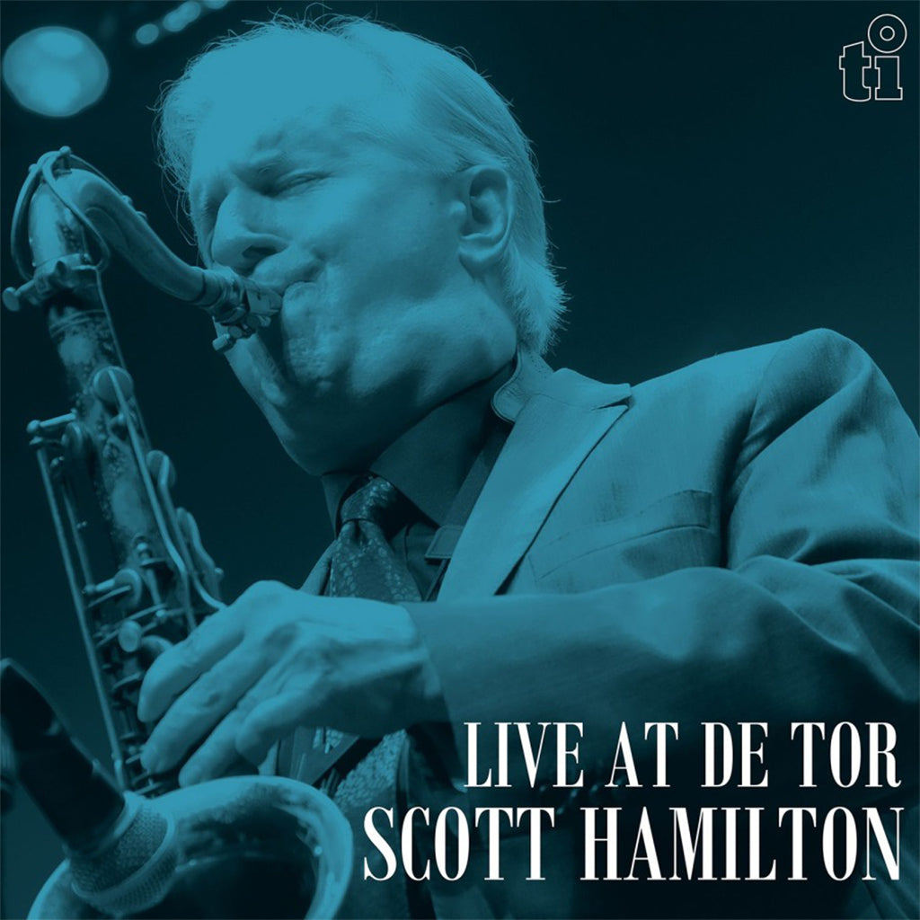 SCOTT HAMILTON - Live At De Tor (20th Anniversary Reissue) - LP - 180g Translucent Blue Vinyl