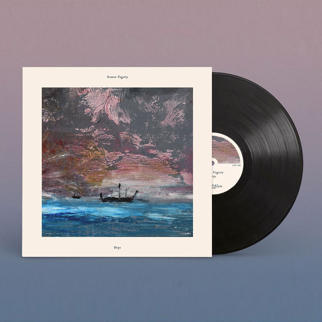 SEAMUS FOGARTY - Ships - LP - Vinyl [MAR 6]