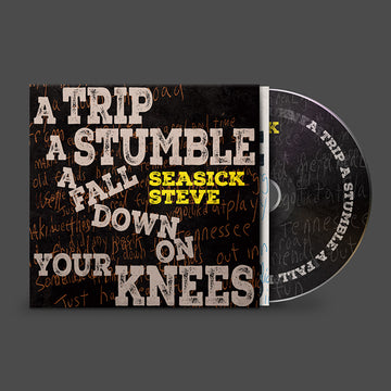 SEASICK STEVE - A Trip, A Stumble, A Fall Down On Your Knees - CD