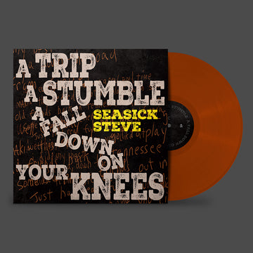 SEASICK STEVE - A Trip, A Stumble, A Fall Down On Your Knees - LP - Toffee Colour Vinyl