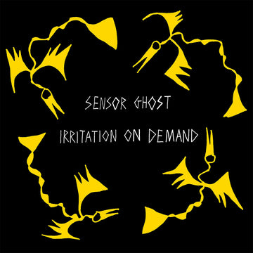 SENSOR GHOST - Irritation On Demand - LP - Vinyl