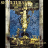 Sepultura - Chaos A.D. (Expanded Version)
