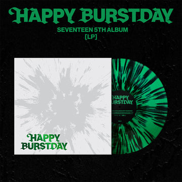 SEVENTEEN - Happy Burstday - LP - Evergreen w/ Black Splatter Vinyl [OCT 31]