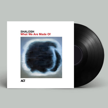 SHALOSH - What We Are Made Of - LP - 180g Vinyl [MAR 27]