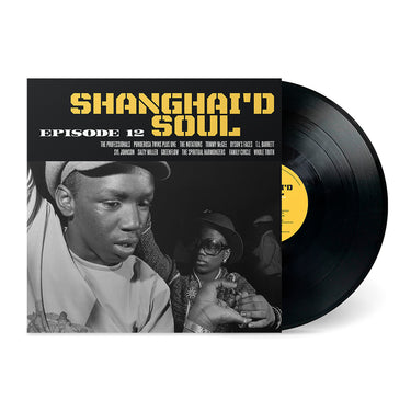 VARIOUS - Shanghai'd Soul Episode 12 - LP - Black Vinyl