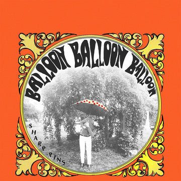 SHARP PINS - Balloon Balloon Balloon - LP - Vinyl [NOV 21]