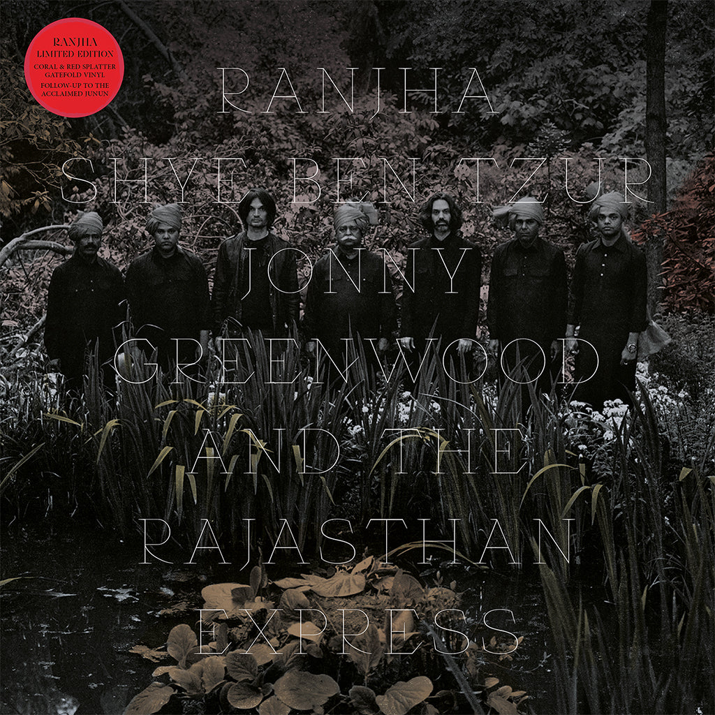 SHYE BEN-TZUR | JONNY GREENWOOD | THE RAJASTHAN EXPRESS - Ranjha - LP - 'Coral and Red Splatter' Vinyl [MAY 8]