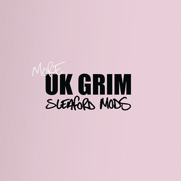 SLEAFORD MODS - More UK Grim - 12'' EP - Pink Vinyl