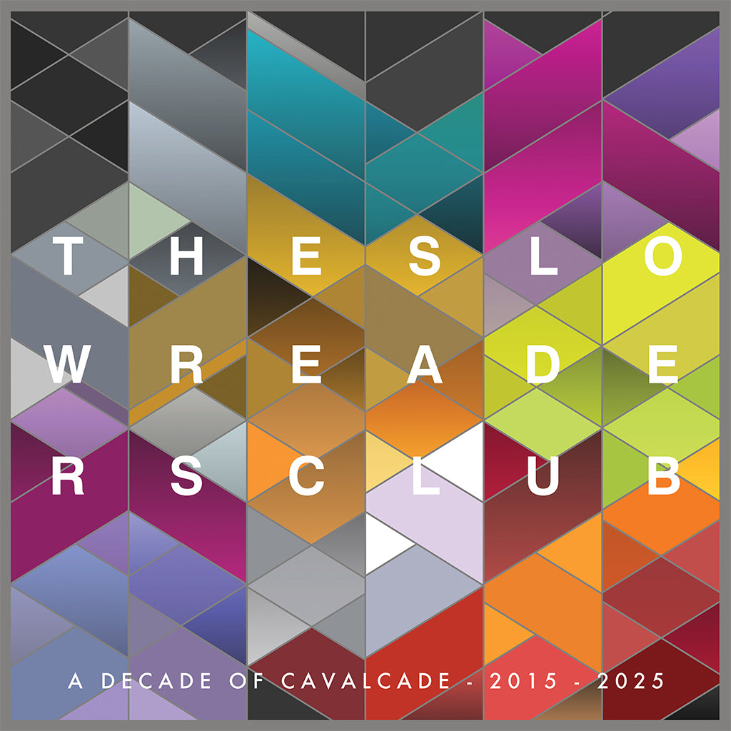 THE SLOW READERS CLUB - Cavalcade (10th Anniversary Edition) - CD [NOV 28]