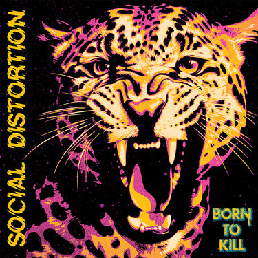 SOCIAL DISTORTION - Born To Kill - 2LP (w/ Etching + Poster) - Pink & Yellow Vinyl