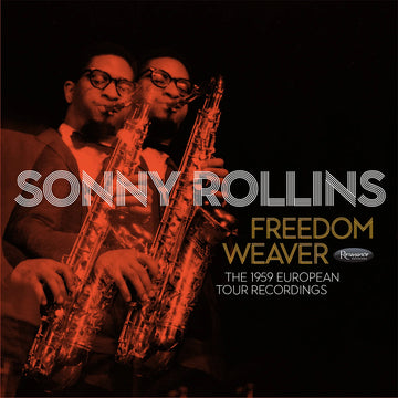 SONNY ROLLINS - Freedom Weaver: The 1959 European Tour Recordings - 4LP - Deluxe 180g Vinyl Box Set
