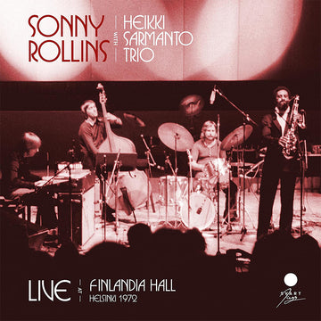 SONNY ROLLINS - Live At Finlandia Hall, Helsinki 1972 (2023 Reissue) - 2LP - Gatefold Vinyl [JUN 2]
