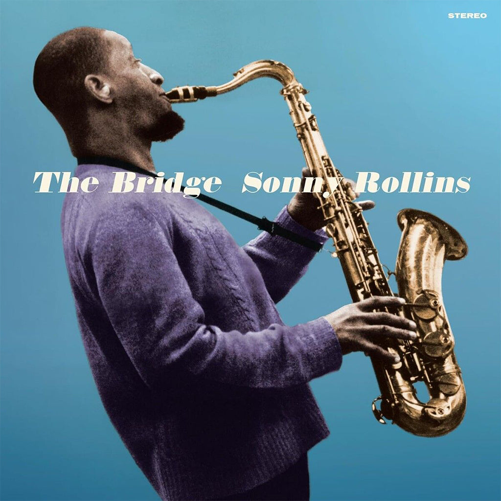 SONNY ROLLINS - The Bridge (Reissue w/ 2 Bonus tracks) - LP - 180g Blue Vinyl [MAR 14]