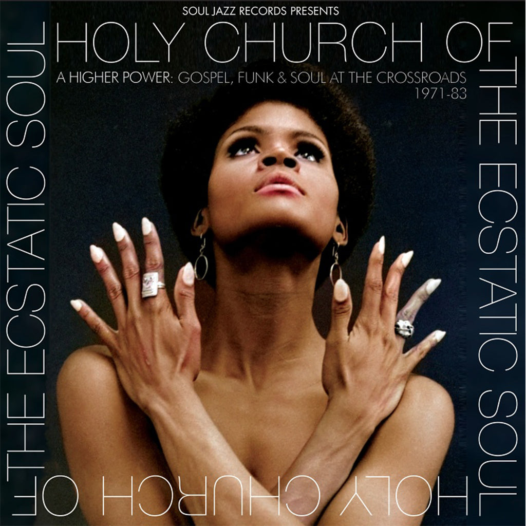 VARIOUS - Soul Jazz Records Presents: Holy Church of the Ecstatic Soul: A Higher Power: Gospel, Soul and Funk at the Crossroads 1971-83 (Repress) - 2LP - Black Vinyl
