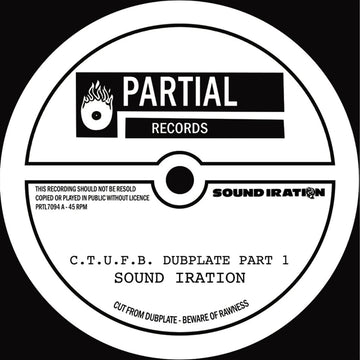 SOUND IRATION - C.T.U.F.B. Dubplate - 7'' - Vinyl [NOV 28]