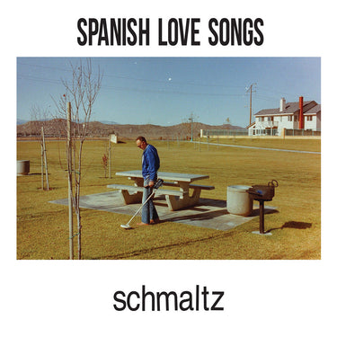 SPANISH LOVE SONGS - Schmaltz (Repress)